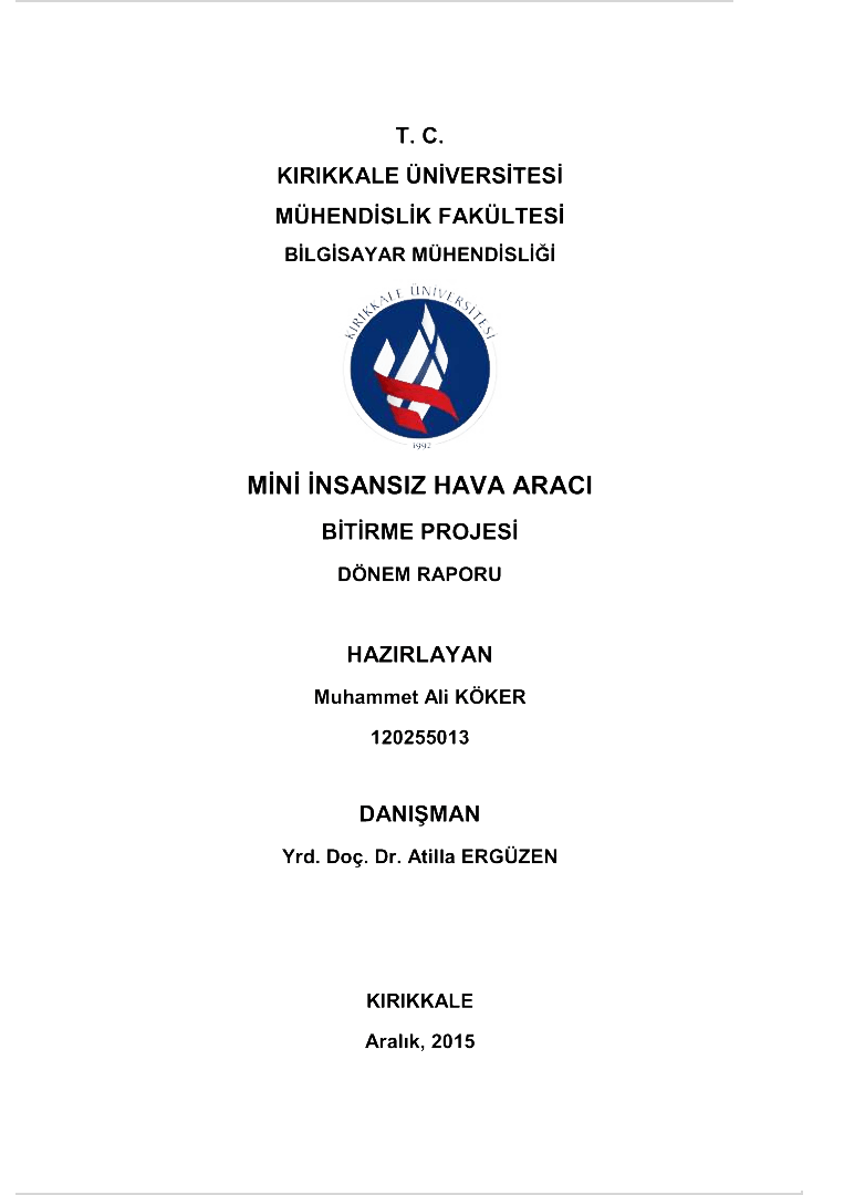 Mini Unmanned Aerial Vehicle Software (Advisor: Assoc. Prof. Atilla Ergüzen) - rapor-mini-iha.png