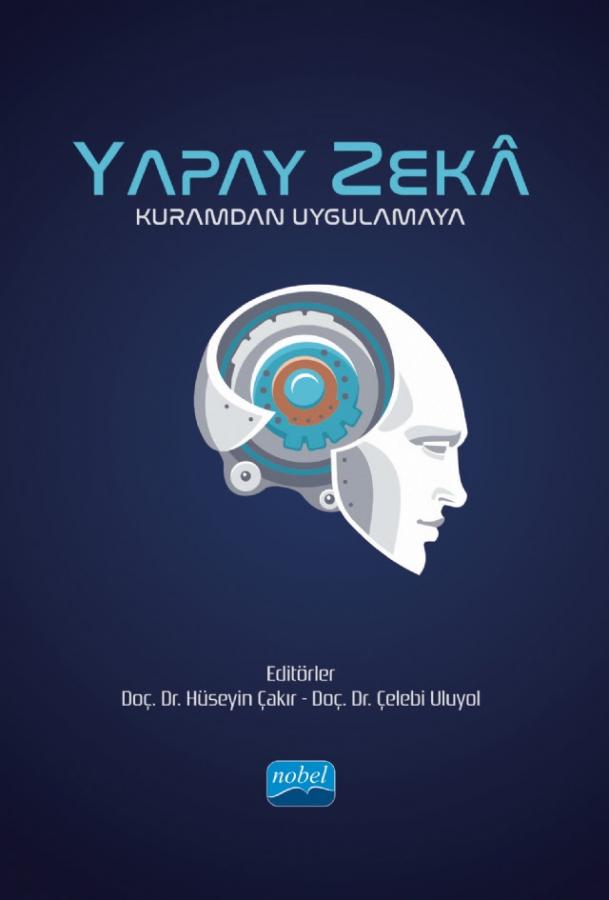 kapak.jpg - Yapay Zeka Kuramdan Uygulamaya (Kitap Bölümü) - Yük. Müh. Muhammet Ali Köker